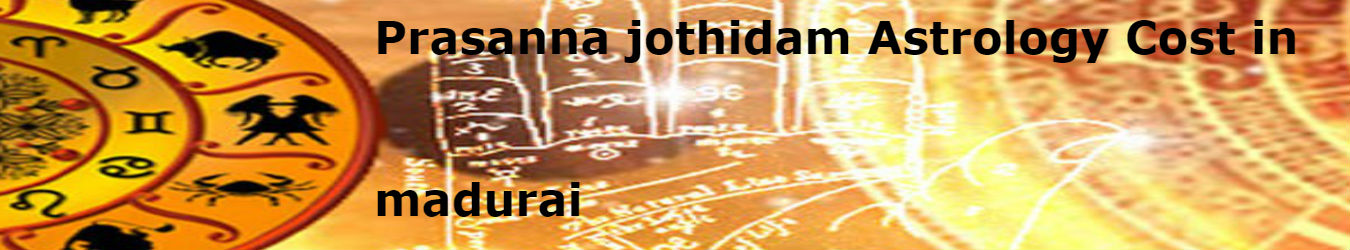 Prasanna Jothidam Astrology Cost in madurai