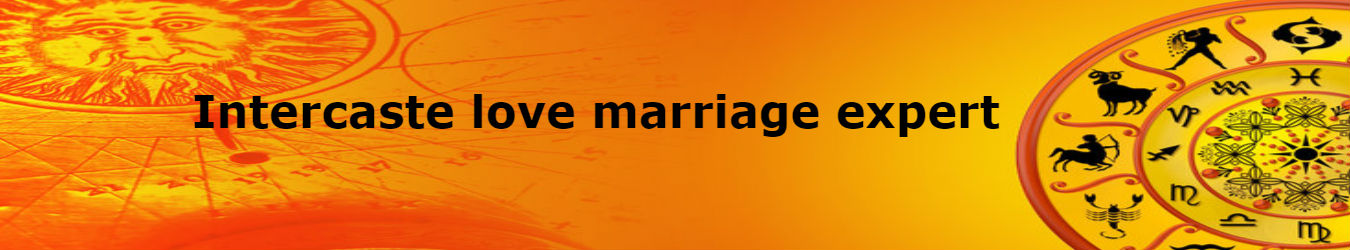 Intercaste love marriage expert